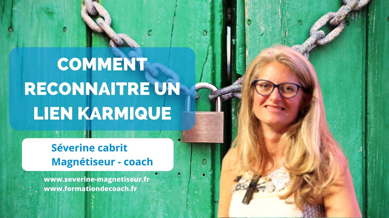 COMMENT RECONNAITRE UN LIEN KARMIQUE