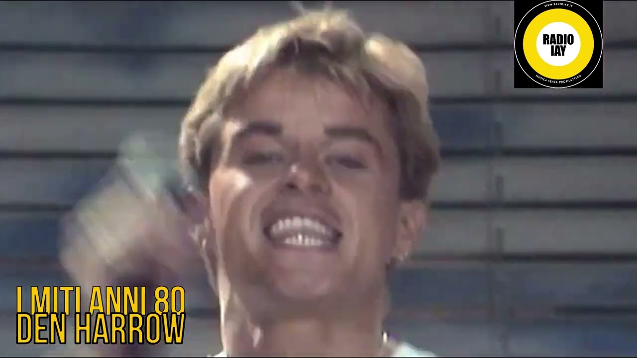 I Miti degli Anni 80 Den Harrow