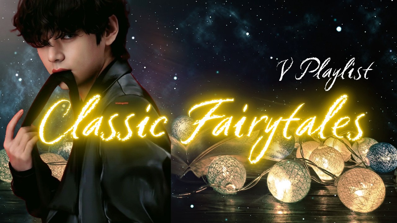 Classic Fairytales of V 김태형 BTS Taehyung PLAYLIST | FMV [AI Cover]