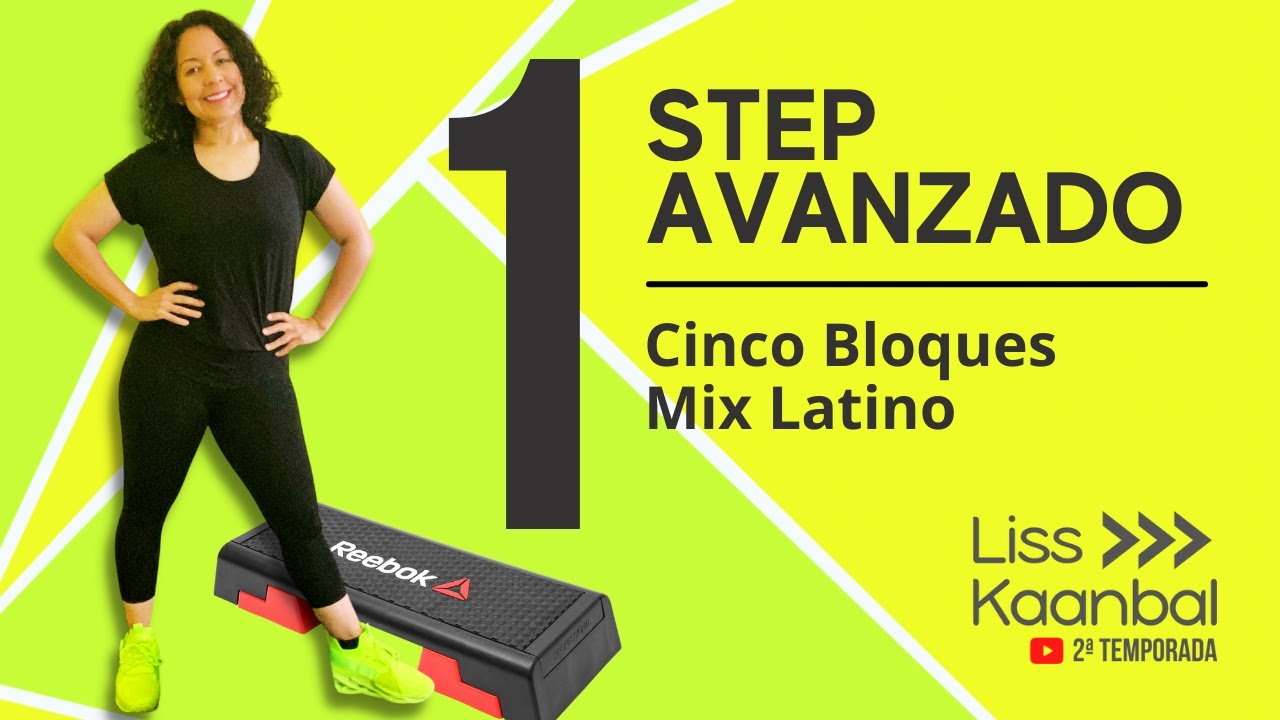 STEP AVANZADO NO  1 CLASE COMPLETA 5 BLOQUES MIX LATINO
