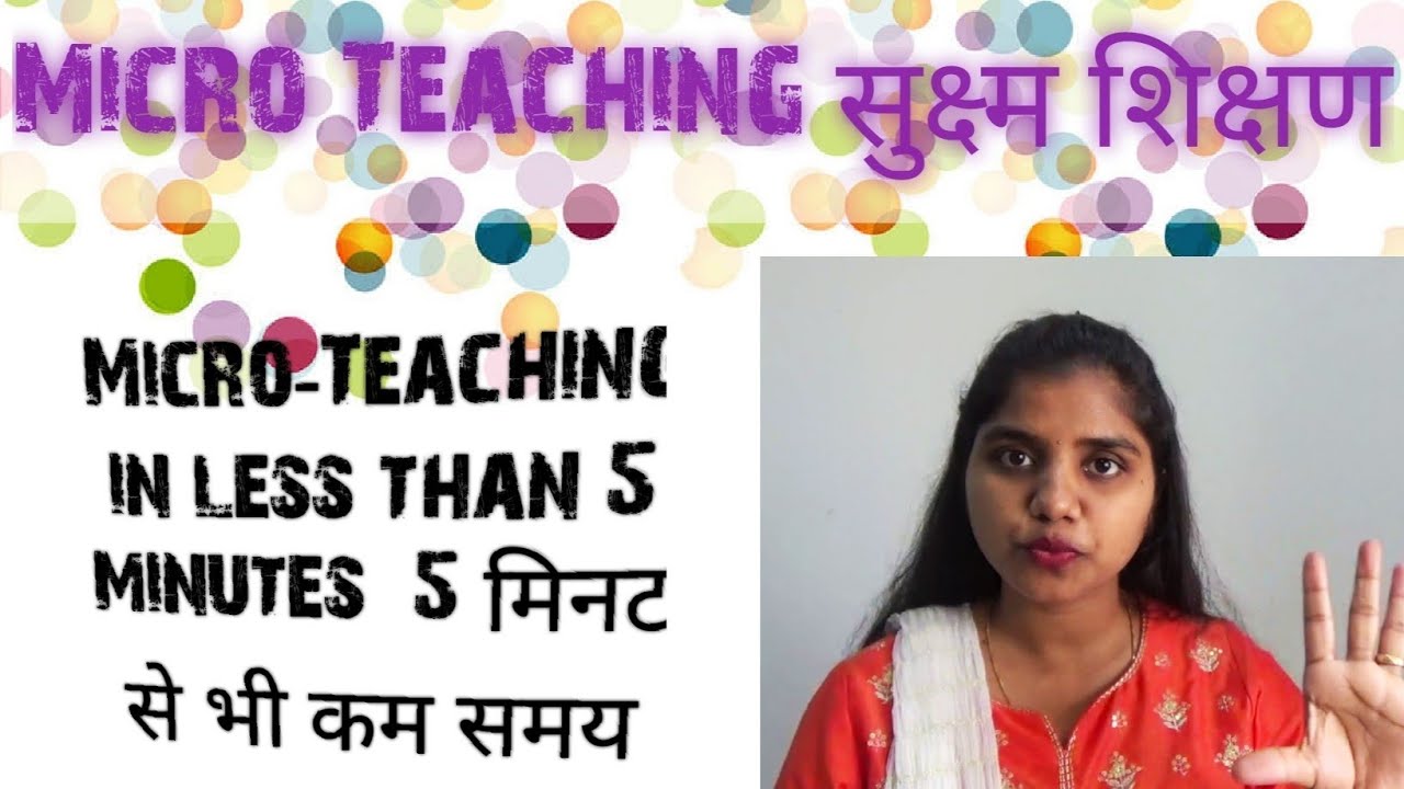 micro teaching in less than 5 minutes