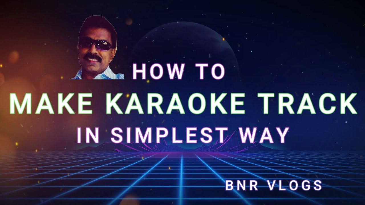 How To Make Karaoke Track in Simplest Way #BNRVlogs