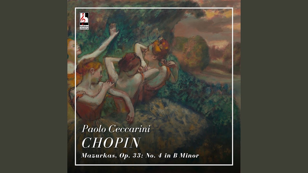 Mazurkas, Op. 33: No. 4 in B Minor