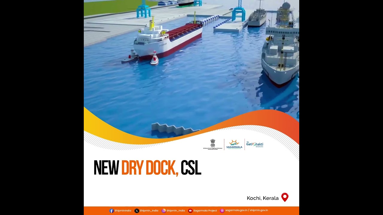 Take a glimpse of the New Dry Dock, built at Cochin Shipyard Limited under MoPSW