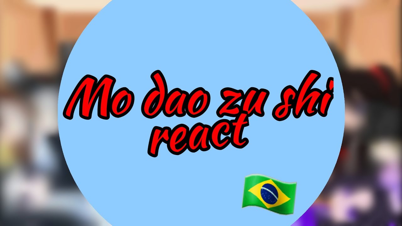 •|Mo dao zu shi react|• (MDZS)