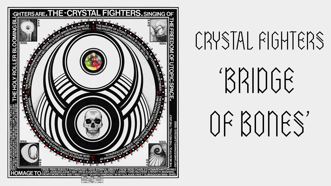 Crystal Fighters - Bridge Of Bones