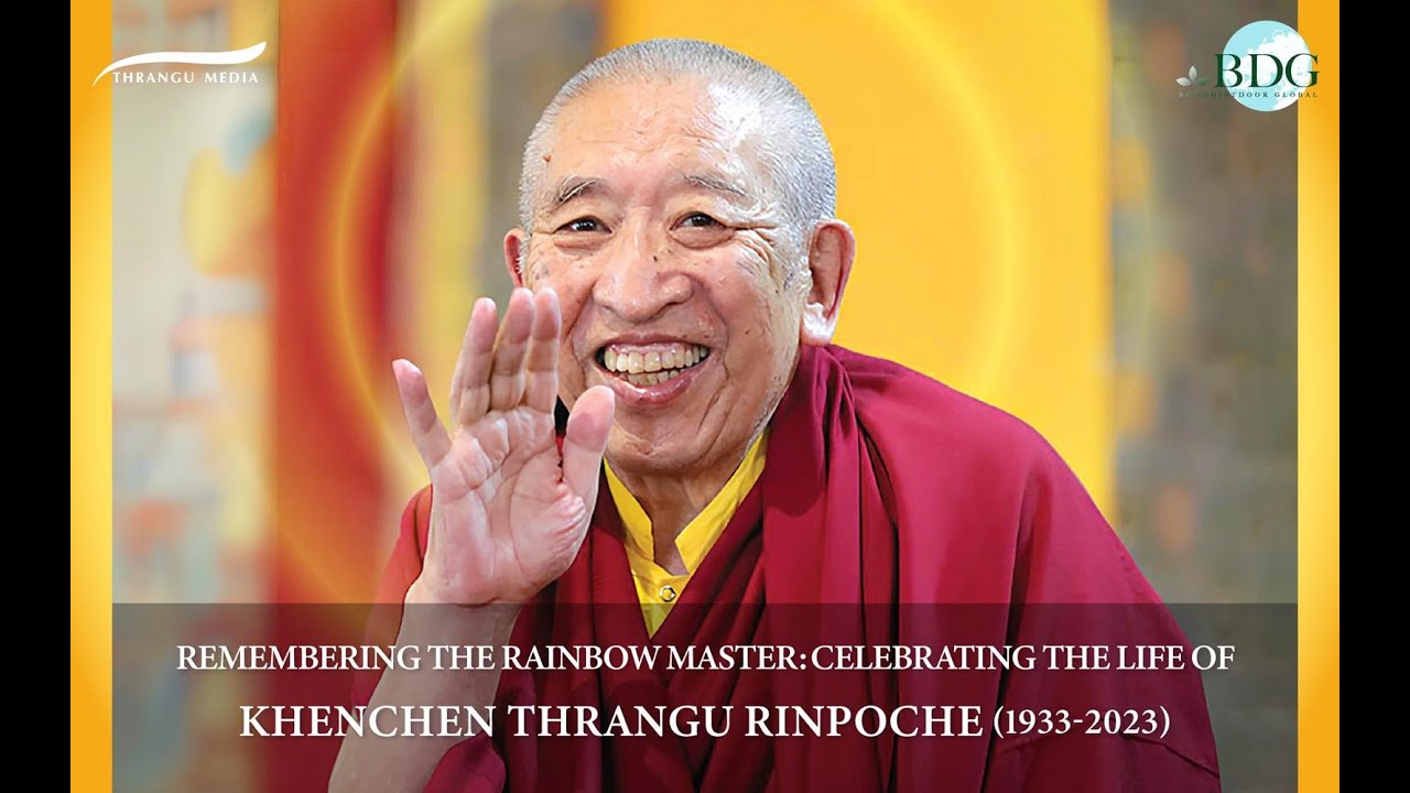 Remembering the Rainbow Master: Celebrating the Life of Khenchen Thrangu Rinpoche (1933-2023)