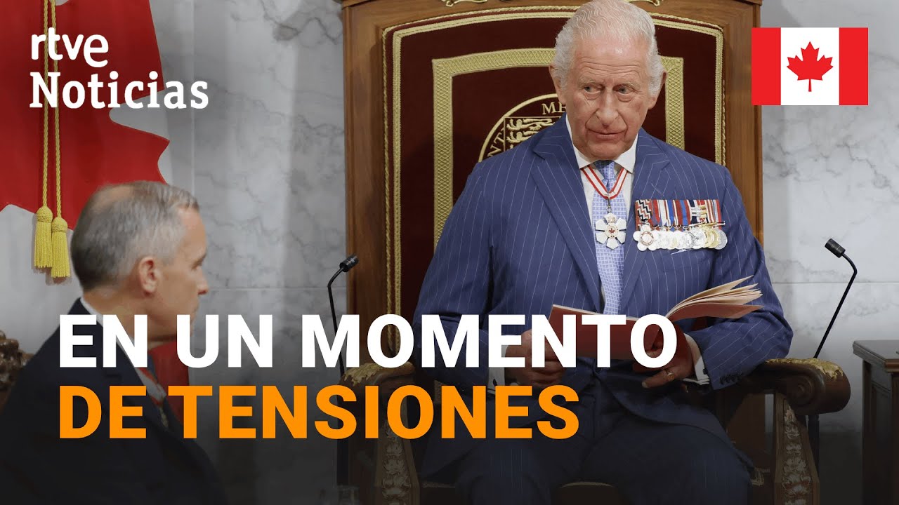 CANADÁ: El REY CARLOS III abre la LEGISLATURA y DESTACA su 