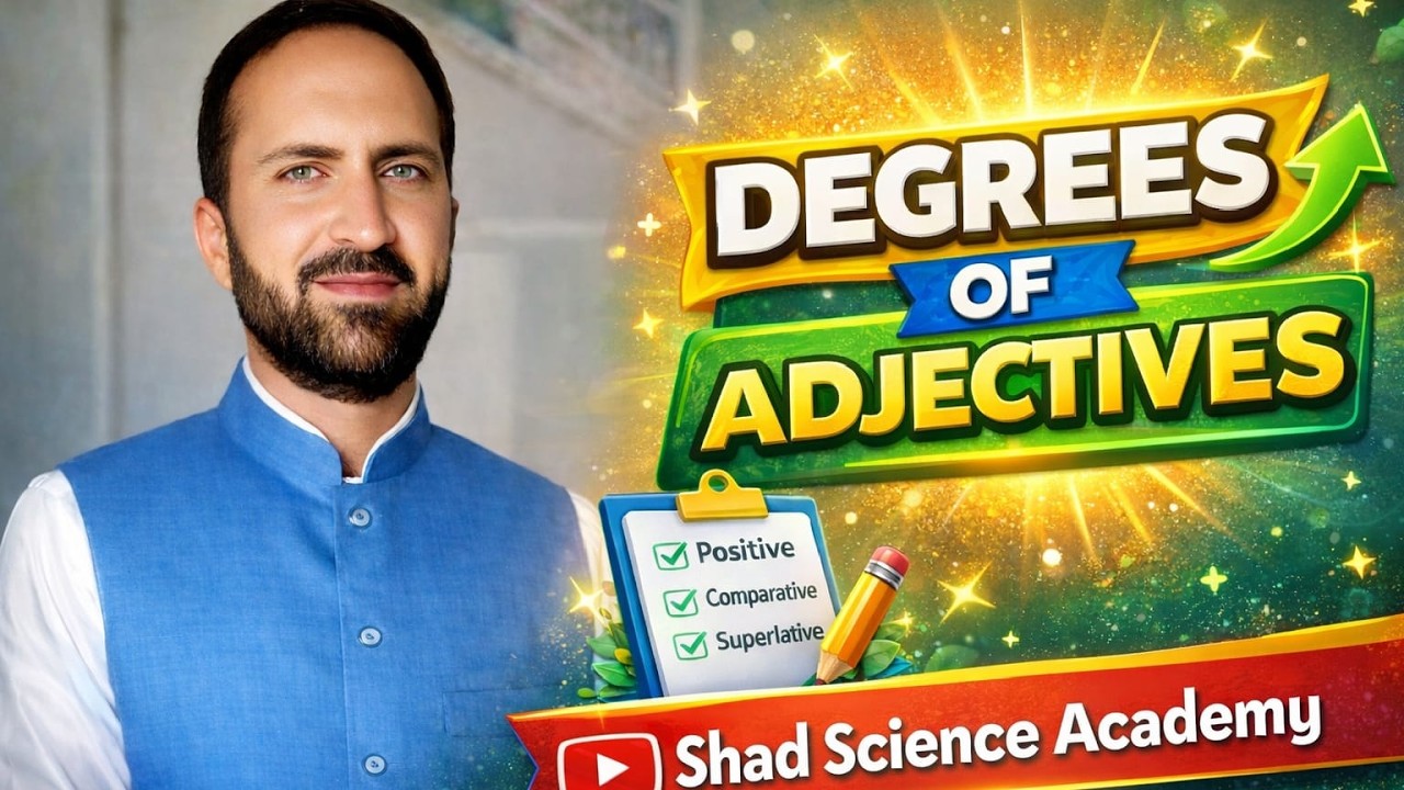 Three Degrees of Adjective | Positive, Comparative & Superlative Explained Easily