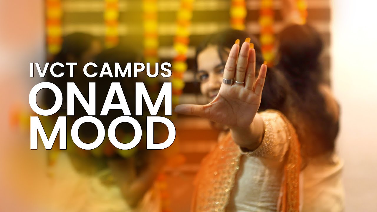 ONAM MOOD 2025 | IVCT CAMPUS | KOYILANDY