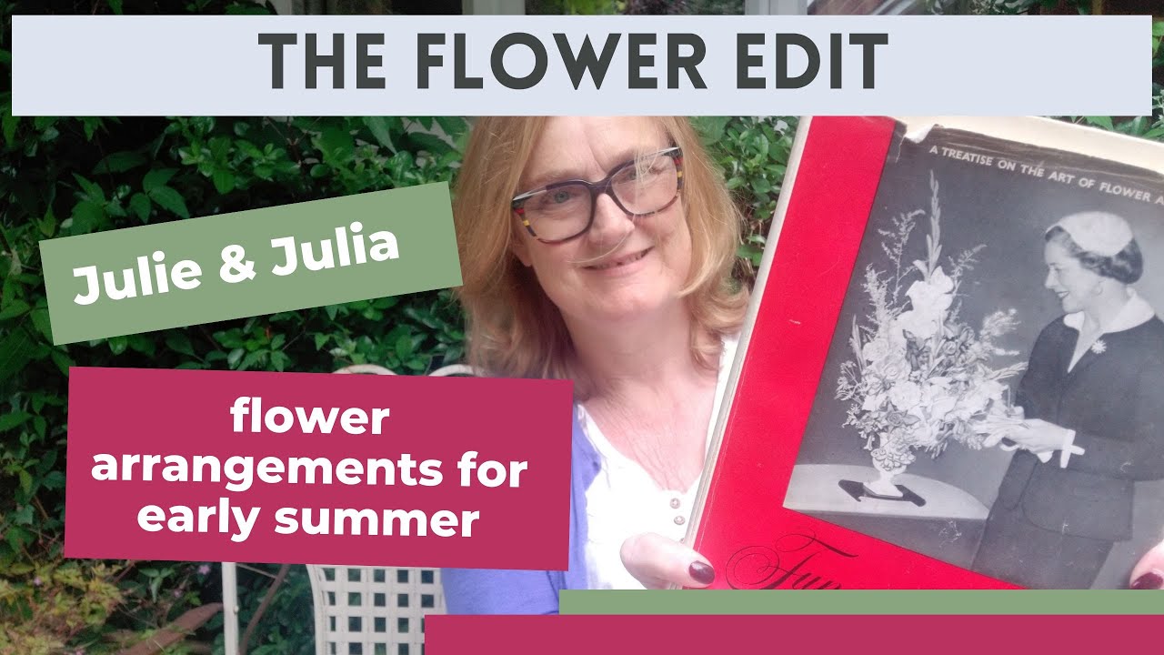 Julie & Julia: the flower edit | early summer flower arrangements