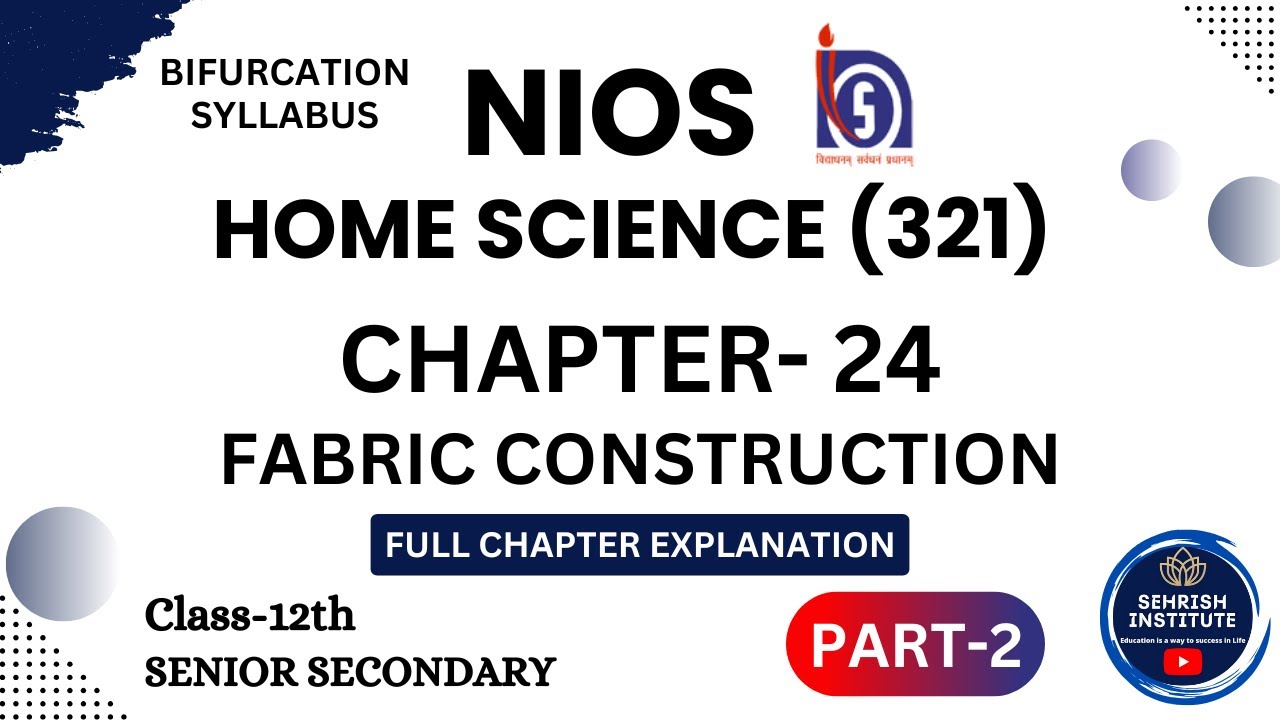 Учебник NIOS «Домоводство», глава 24, 12 класс | Часть 2 | Полное объяснение главы | Конструирова...