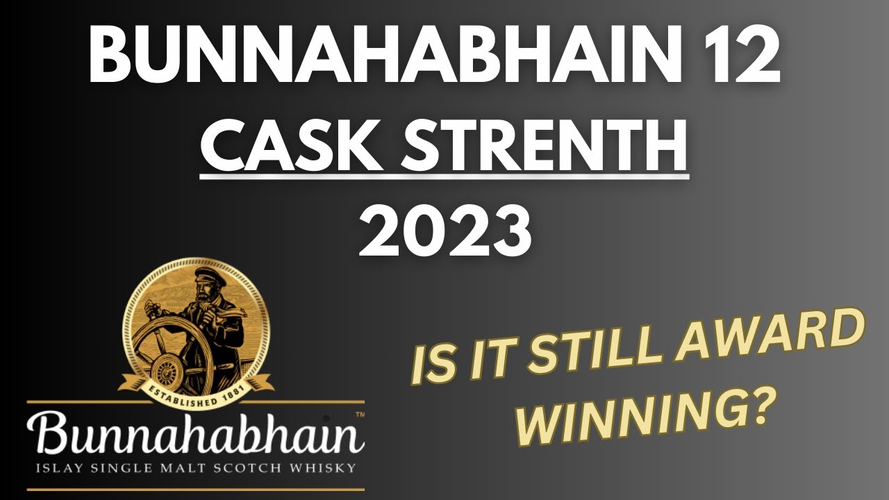 Bunnahabhain 12 Year Cask Strength 2023: #467