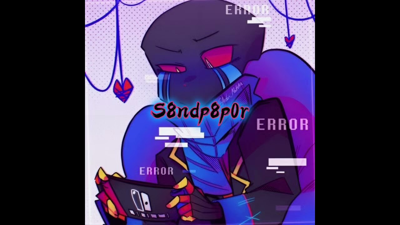 Edit audios bc Error is a cutie patootie | Pt. 12