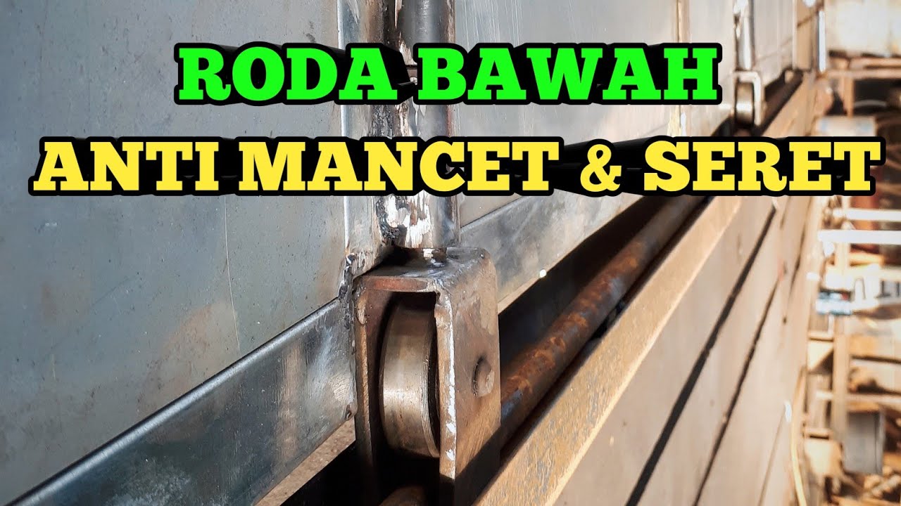 Referensi Pembuatan Roda Bawah Pintu/Pagar Lipat