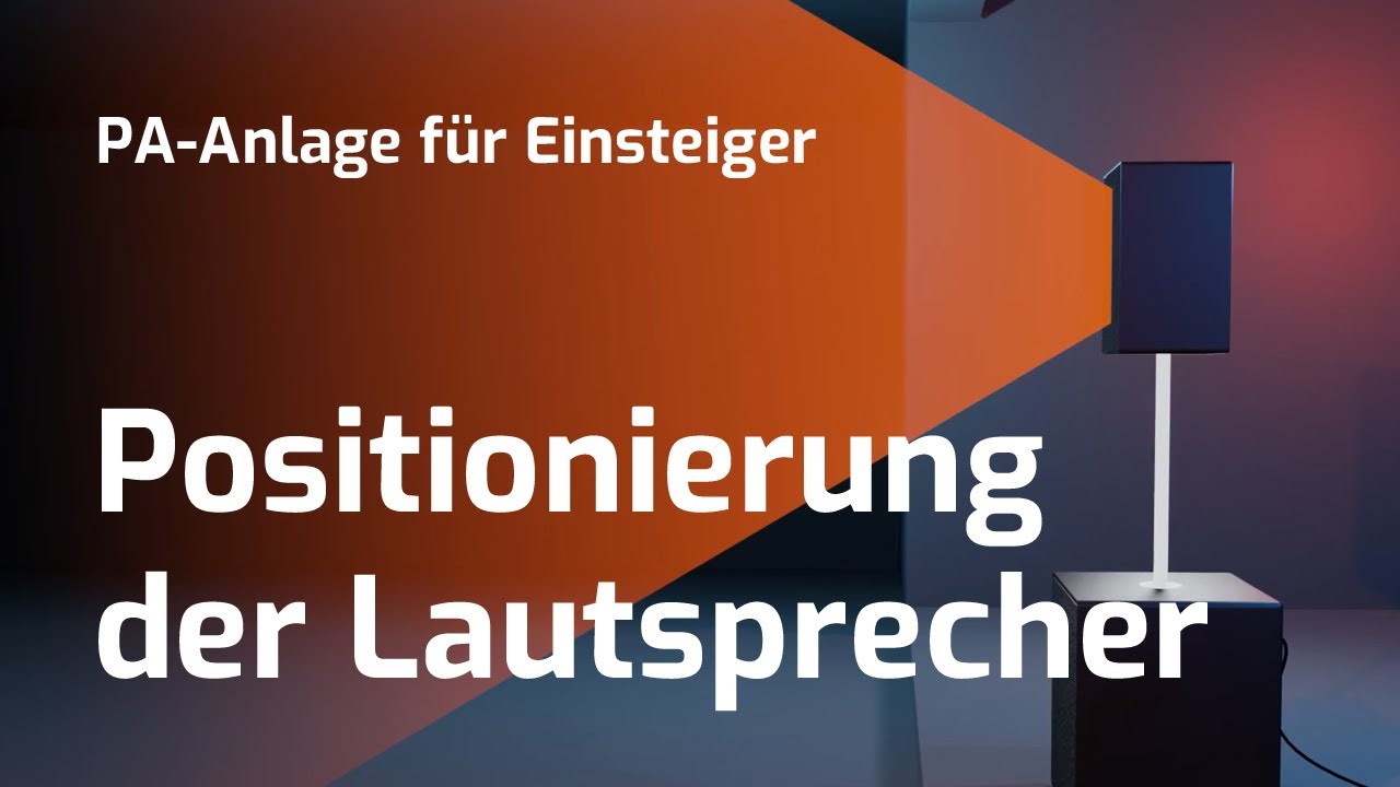 Positionierung der Lautsprecher - PA-Anlage f&uuml;r Einsteiger