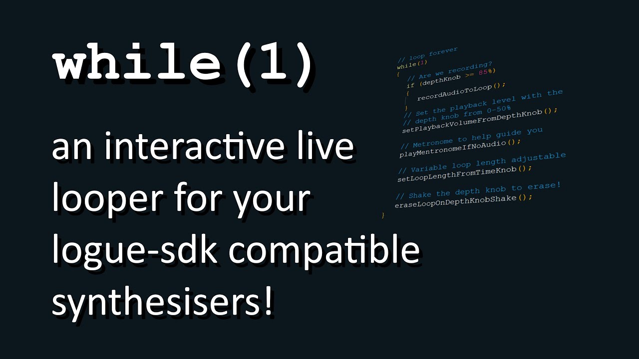 while(1) - an interactive live looper for your logue-sdk compatible synthesizers