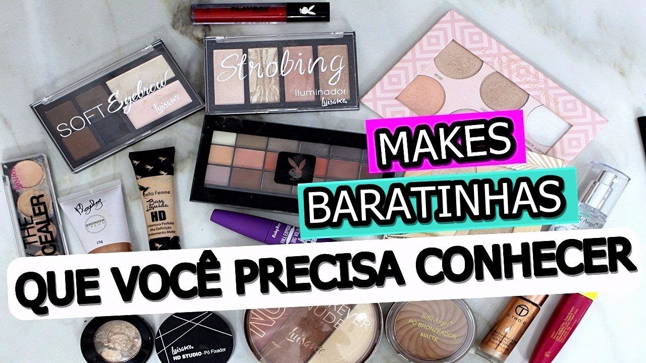 MAKES BARATINHAS QUE VOCÊS PRECISAM CONHECER