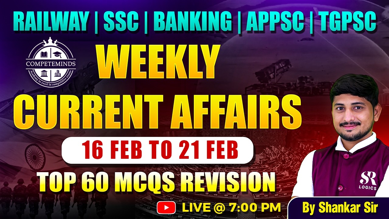 Weekly Current Affairs | 16 Feb To 21 February Current Affairs 2025 | Current Affairs By Shankar Sir
