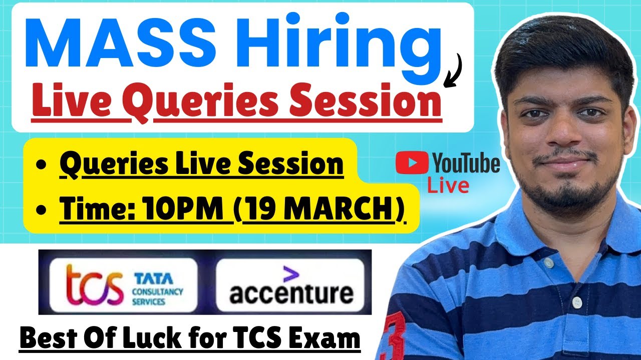 🔥TCS NQT, Accenture MASS Hiring Live Queries Session | Time: 10 PM | Best of Luck for TCS Exam