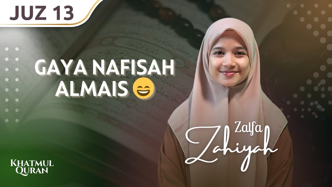 4 IRAMA! MUROTTAL MERDU JUZ 13 MIRIP NAFISAH ALMAIS 😍 || ZALFA ZAHIYAH