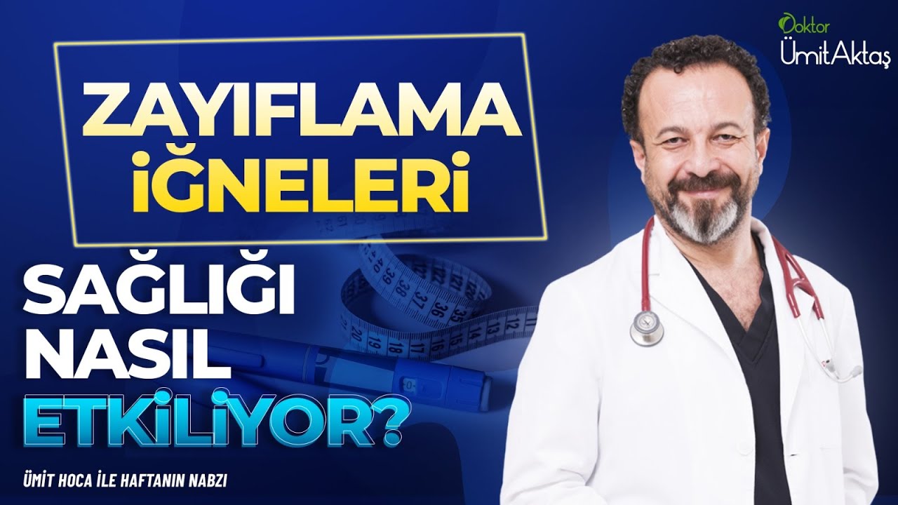 Zayıflama İğnelerinin Sağlığa Etkisi! T&uuml;rkiye'nin Saklanan Ger&ccedil;eği: İla&ccedil; Yan Etkileri! | &Uuml;mit Aktaş