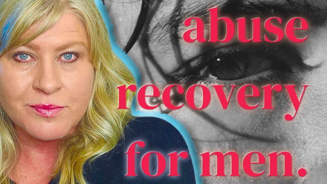 Recovery for Men After Abusive Relationships