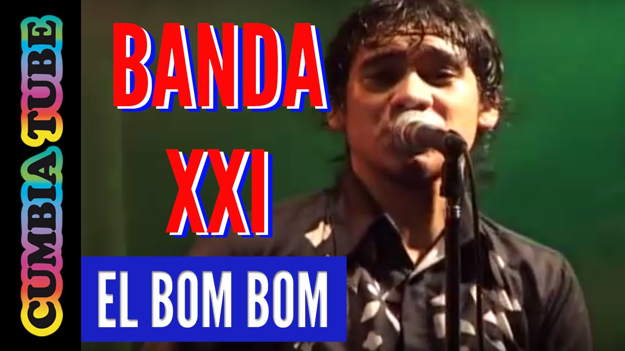 Banda XXI - El Bom Bom