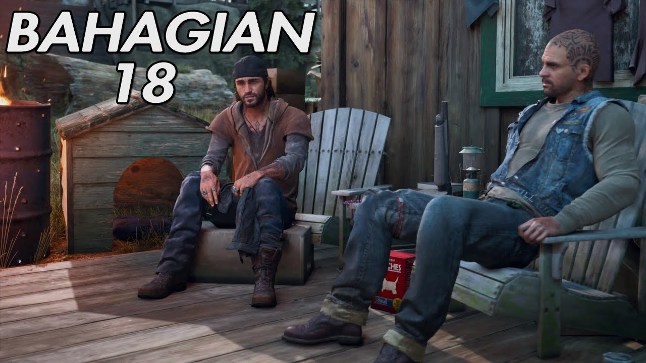 Days Gone: Bahagian 18 Gameplay Walkthrough Malaysia