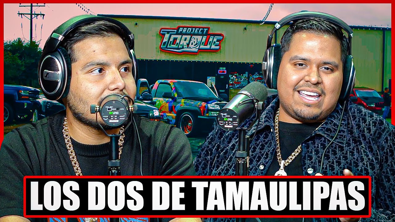 From working in the fields to achieving their musical dreams - Los Dos De Tamaulipas Podcast