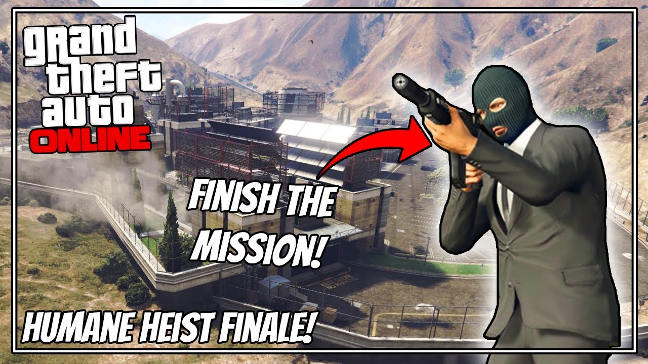 THE LAST MISSION! Humane Labs Heist Finale! (GTA V ONLINE)