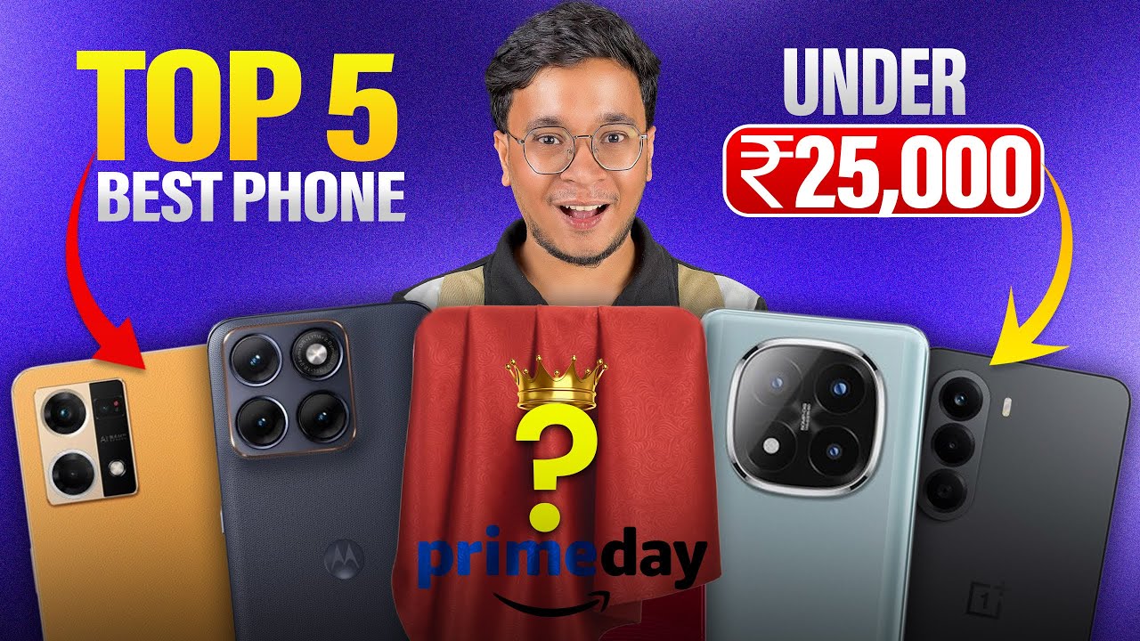 Deals on Smartphones Under 25000 🔥 Top 5 Best Phone 🔥 Amazon Prime Day 2026