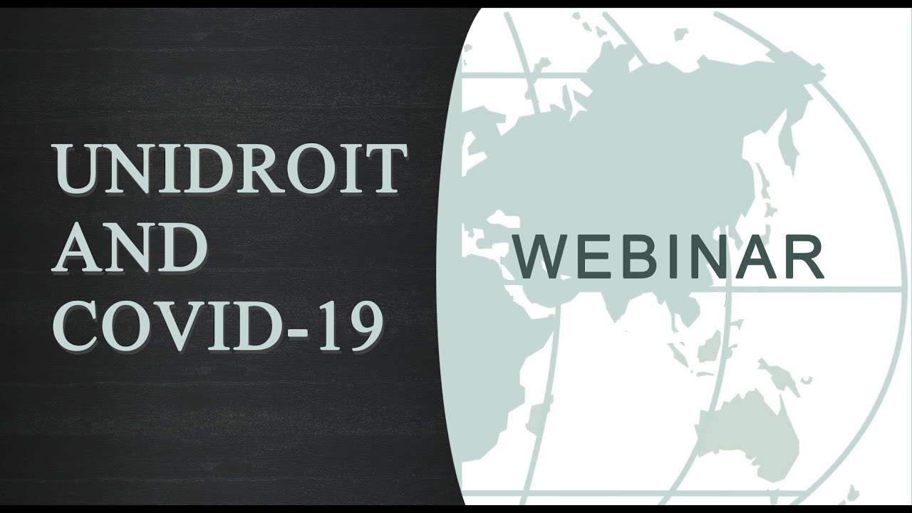 UNIDROIT Principles and Other Instruments in The Time of COVID-19