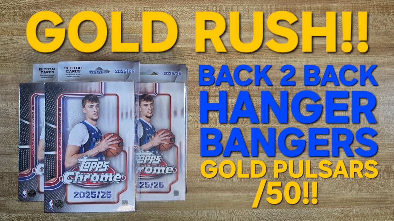 2025/2026 Topps Chrome Hangers ×5 - Gold Rush! BACK TO BACK GOLD PULSARS /50! TOP ROOKIE PULSAR!