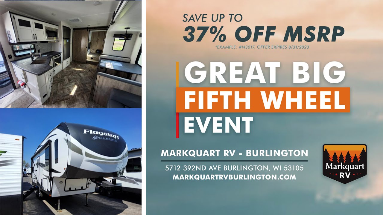 Great Big Fifth Wheel Event August 2023 | Markquart RV - Burlington