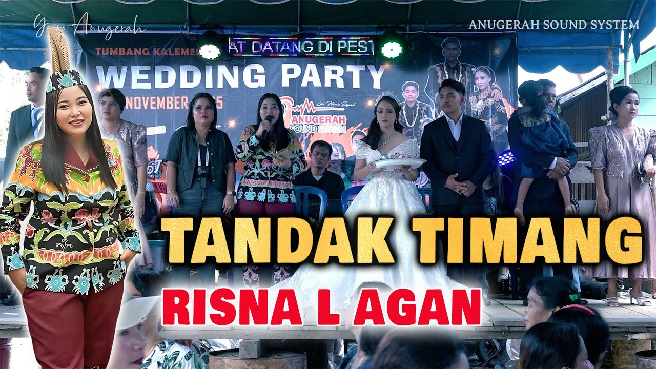 Tandak Timang By Risna L Agan  - Karungut Modern Manasai - Wedding di Tumbang Kalemei 2025