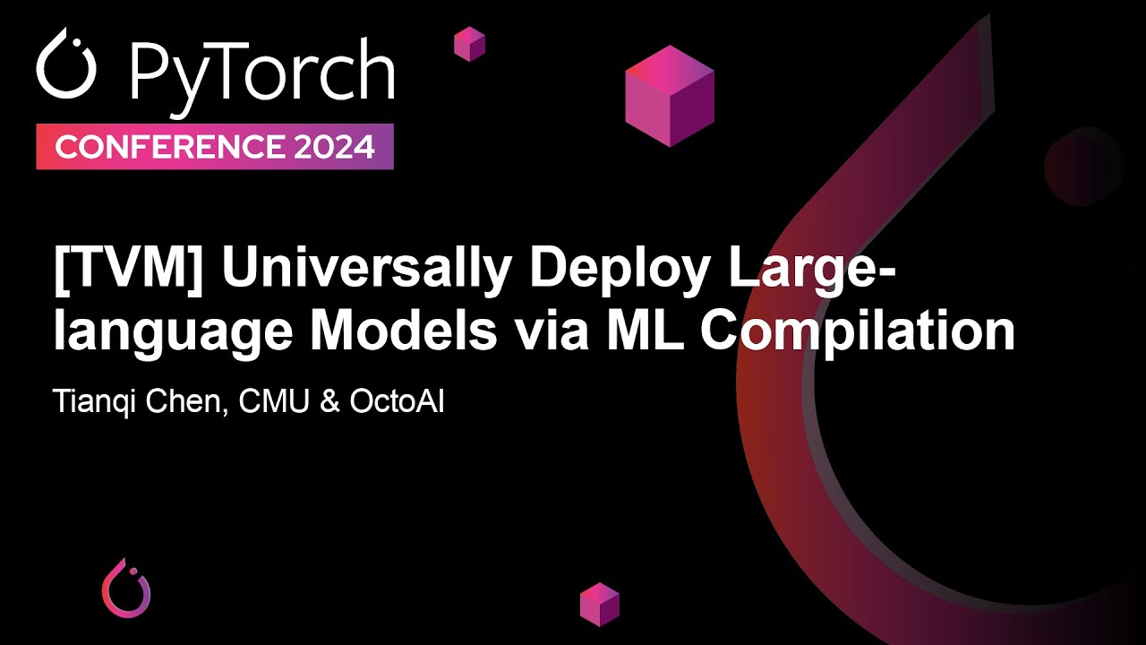[TVM] Universally Deploy Large-language Models via ML Compilation - Tianqi Chen, CMU & OctoAI