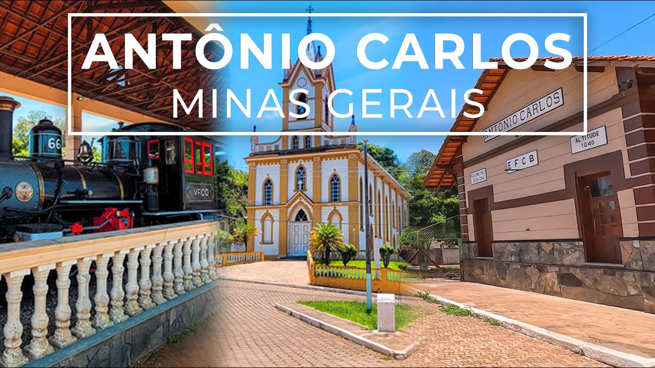 ANTÔNIO CARLOS - MG | FERROVIA, SERRAS E CASAS COLONIAIS