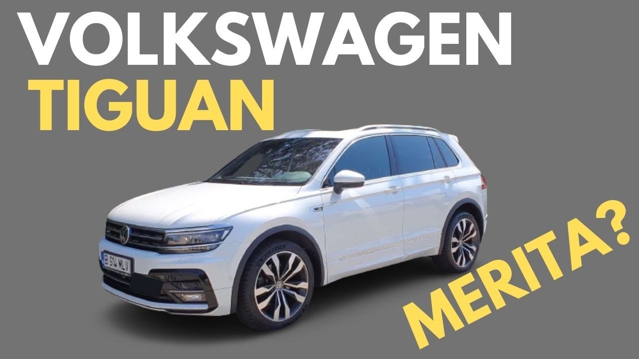 Volkswagen Tiguan 2018 - Merita sa cumperi?