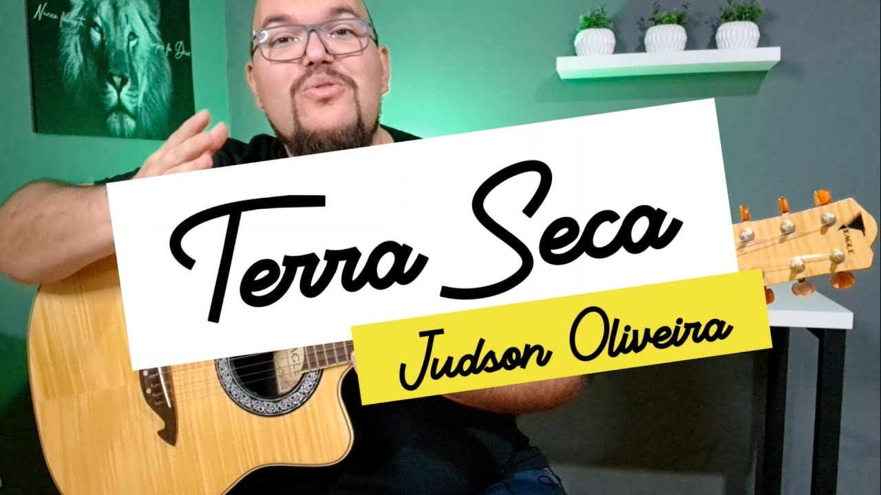 Como Tocar o hino TERRA SECA - Judson Oliveira | com 3 acordes e 1 Ritmo | MUITO FÁCIL |