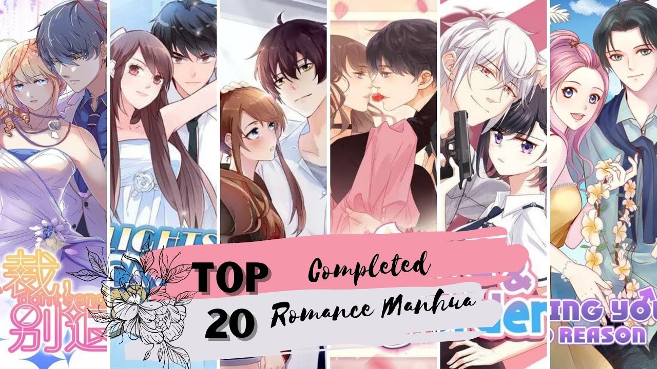 Completed Romance Manhua | MANHUA RECOMMENDATIONS | CHINESE MANHUA | COMPLETED MANHUA
