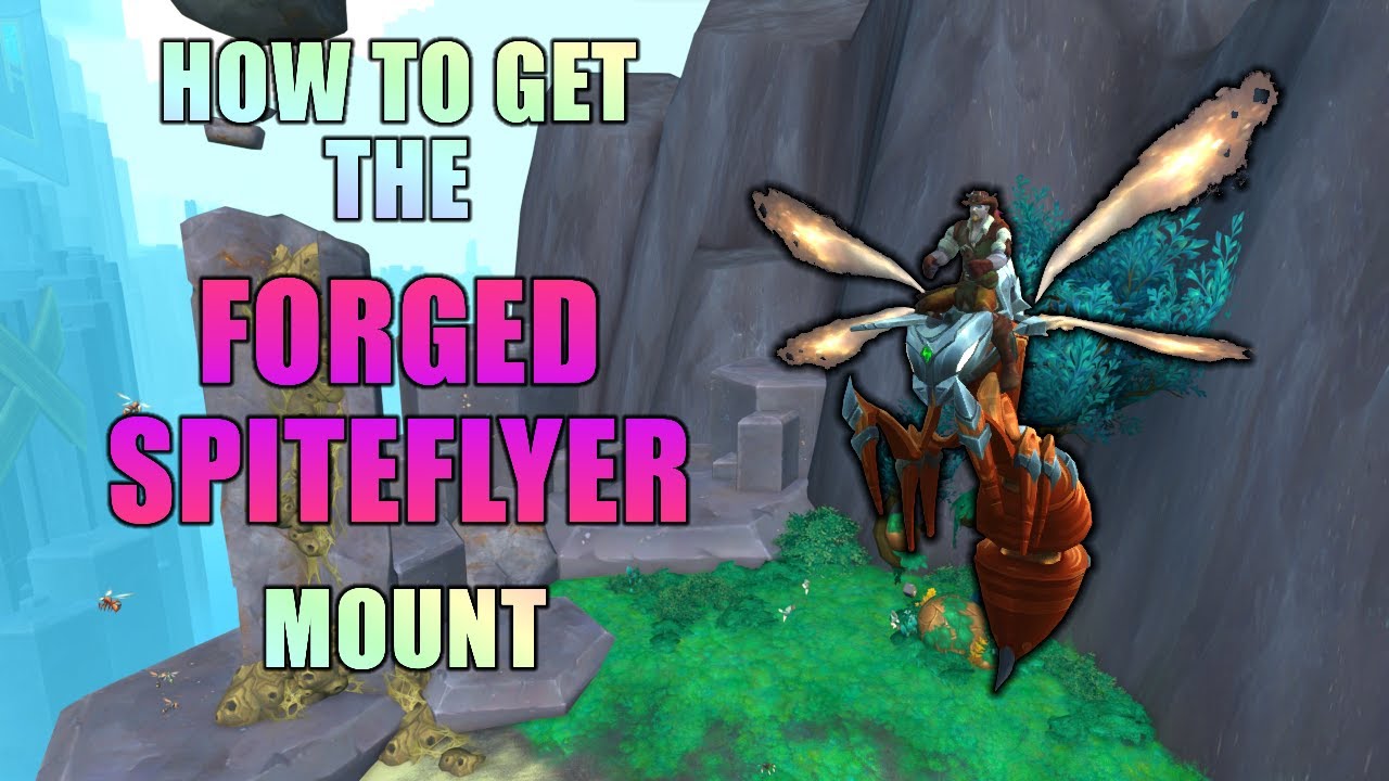 How To Get The Forged Spiteflyer Wasp Mount