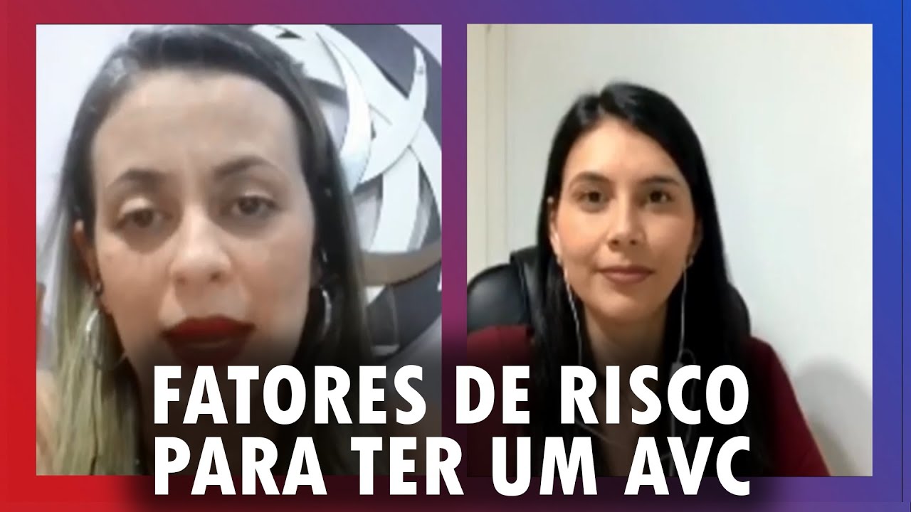 FATORES DE RISCO PARA TER UM AVC - Ludmila Toni e Dra Ana Luiza Ara&uacute;jo