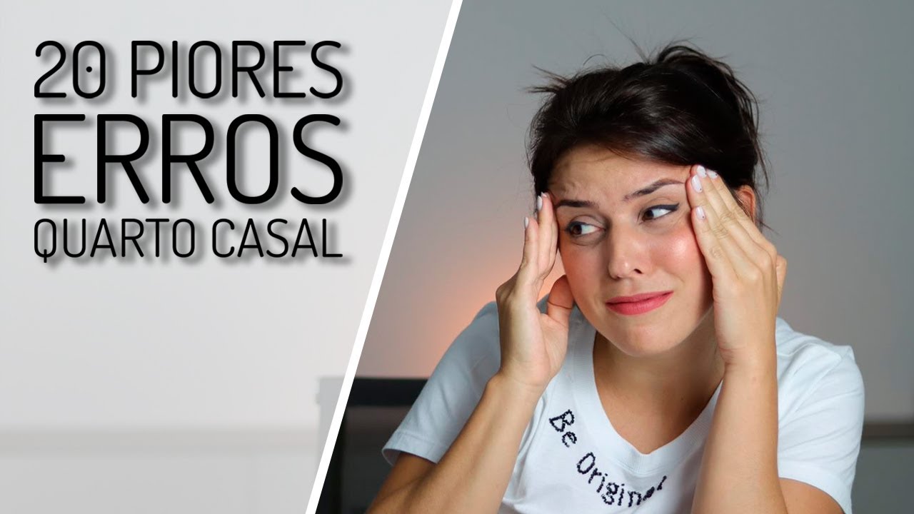 20 ERROS TERRÍVEIS NA DECORAÇÃO DO QUARTO CASAL