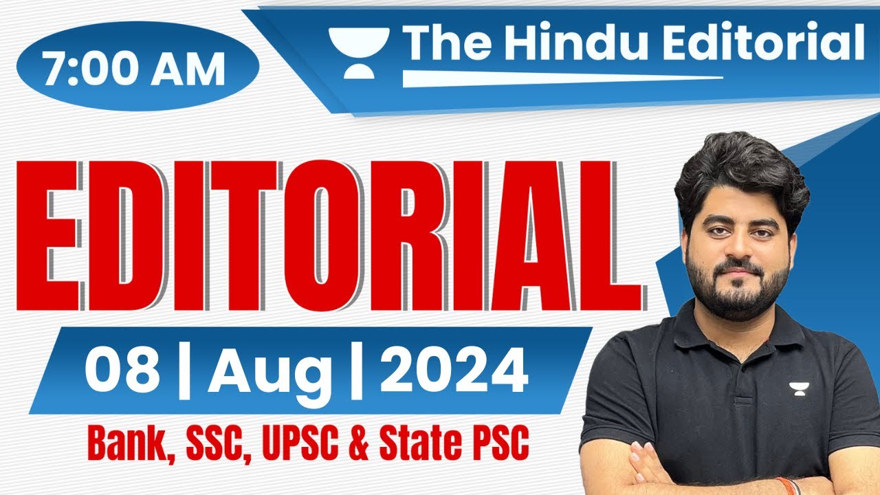 8 August 2024 | The Hindu Analysis | The Hindu Editorial | Editorial by Vishal sir | Bank | SSC|UPSC