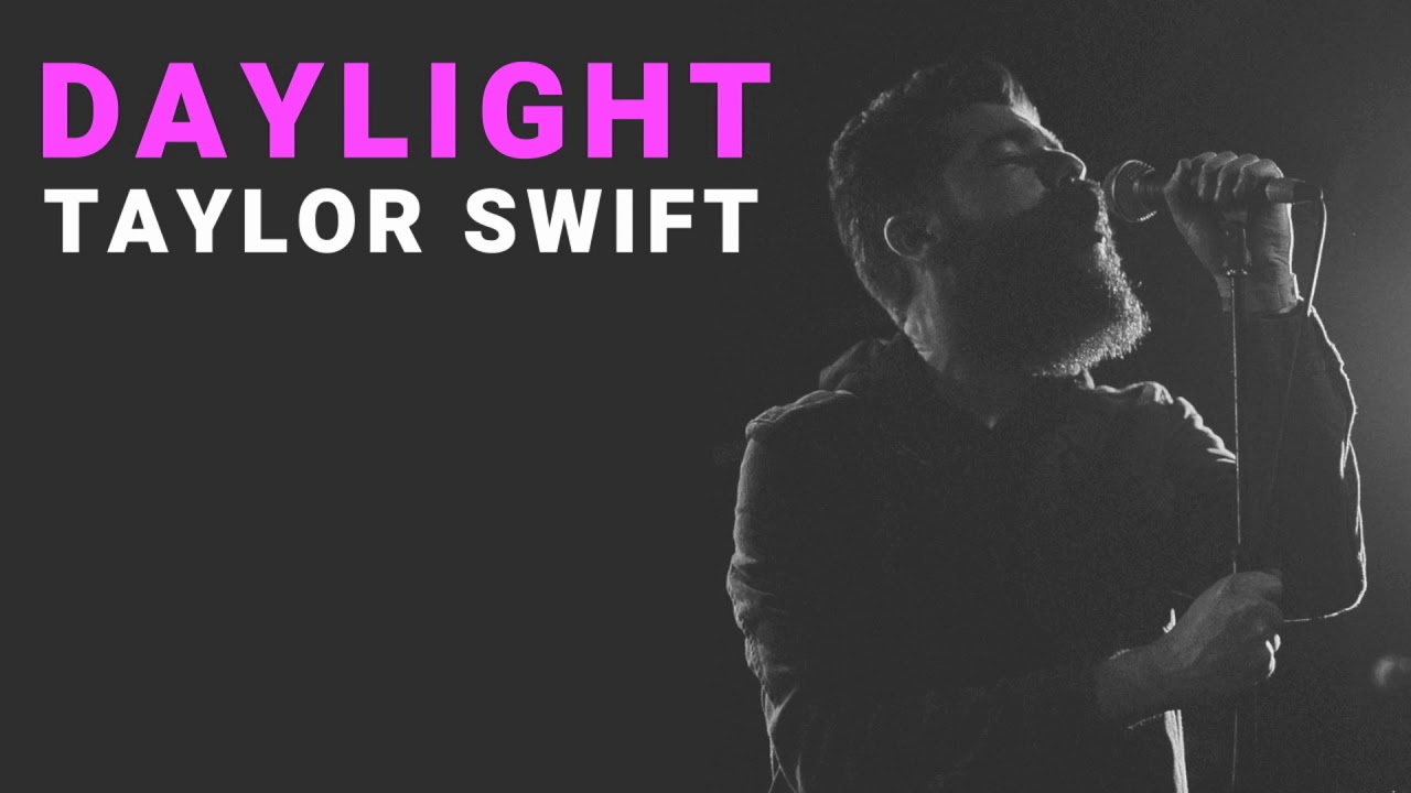 Daylight - Taylor Swift | Cover by Josh Rabenold