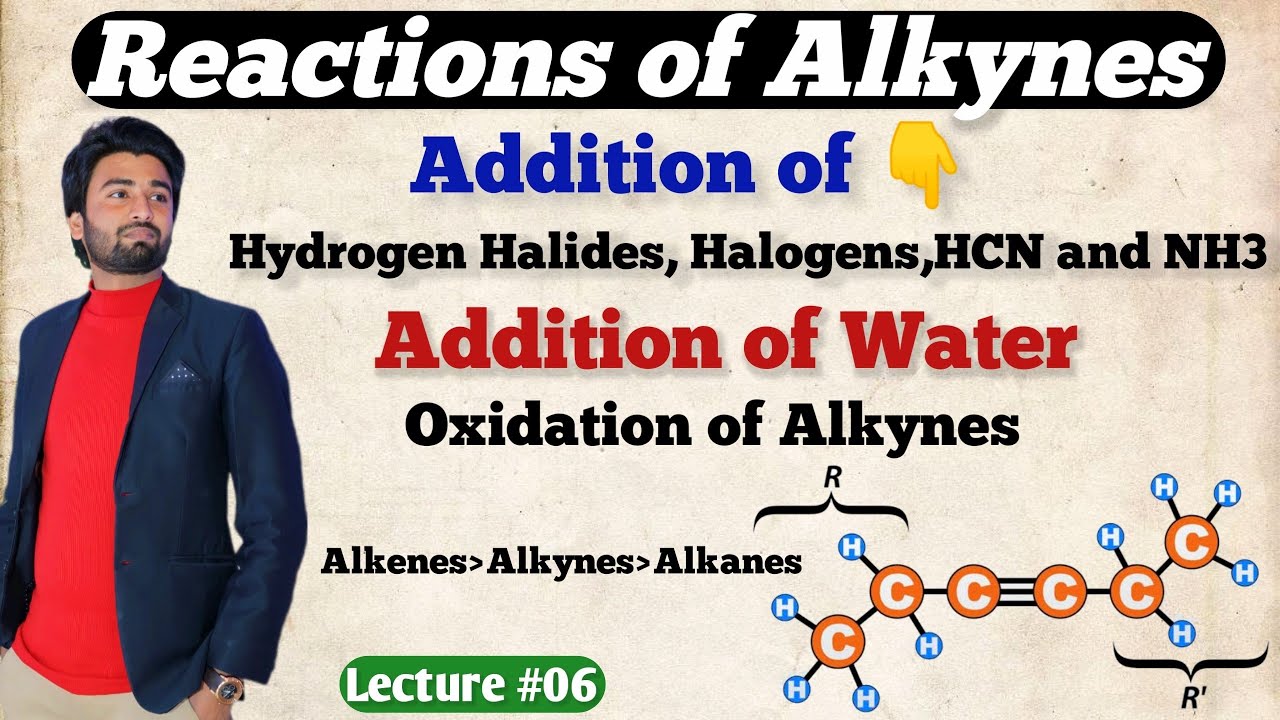 Reactions of Alkynes Class 12 Chemistry | Addition of Water, Hydrogen Halides | Oxidation of Alkynes