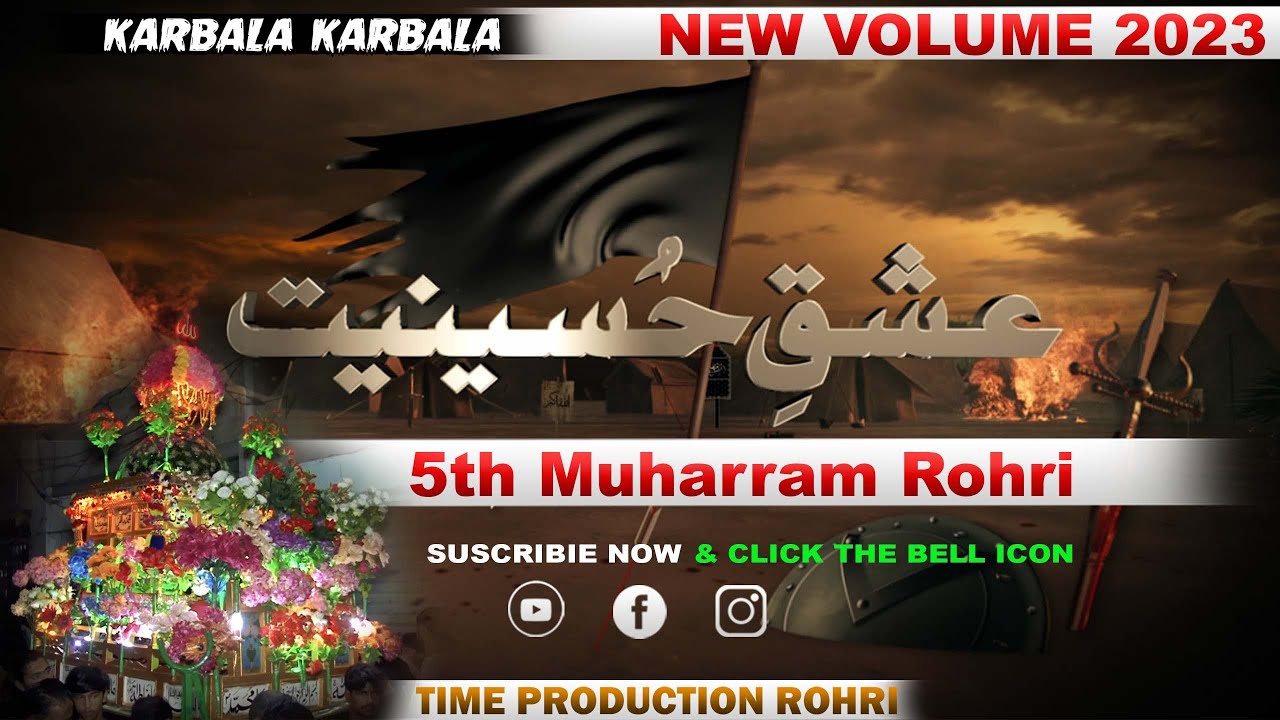 5th Muharram Rohri | 03-AUG-2022 / 1444 | VOLUME 2023 |
