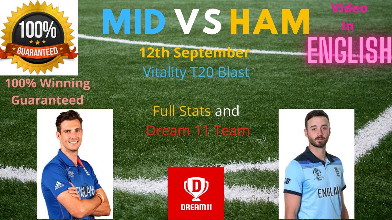 MID vs HAM Dream 11 Team| MID vs HAM| Vitality T20 Blast