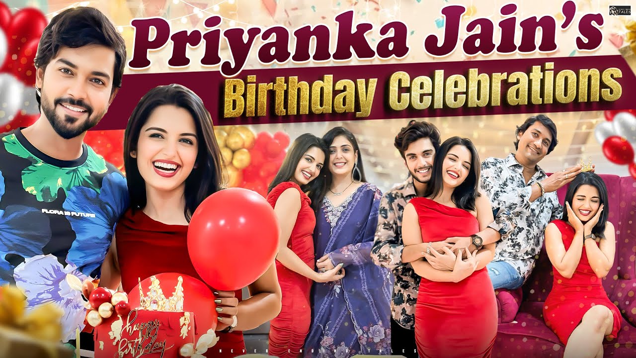 Bigg Boss Priyanka Jain's Birthday Celebration 🎂 || Shivakumar Marihal || @NeverEndingTales ||